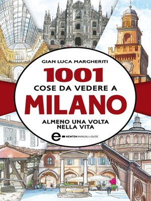 cover image of 1001 cose da vedere a Milano almeno una volta nella vita